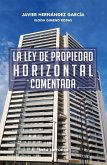 La ley de propiedad horizontal comentada La ley de propiedad horizontal comentada