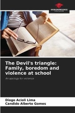 The Devil's triangle: Family, boredom and violence at school - Acioli Lima, Diogo;Alberto Gomes, Candido