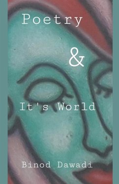 Poetry & It's World - Dawadi, Binod