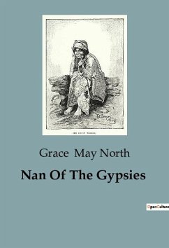 Nan Of The Gypsies - May North, Grace