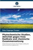 Phytochemische Studien, Aktivität gegen freie Radikale und chemische Zusammensetzung