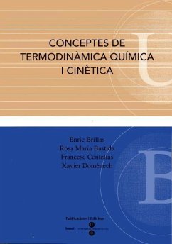 Conceptes de termodinàmica química i cinètica - Bastida, Rosa M.; Centellas Masuet, Francesc; Doménech Antúnez, Xavier . . . [et al.