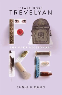 The Fake Dictionary - Trevelyan, Clare-Rose