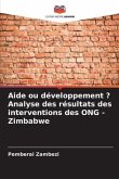 Aide ou développement ? Analyse des résultats des interventions des ONG - Zimbabwe