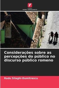 Considerações sobre as percepções do público no discurso público romeno - Silaghi-Dumitrescu, Radu