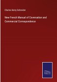 New French Manual of Coversation and Commercial Correspondence