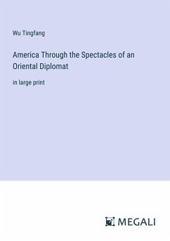 Cover America Through the Spectacles of an Oriental Diplomat