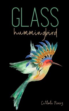 Glass hummingbird - Perez, Citlali