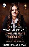 7 Things That Make You Love or Hate Success