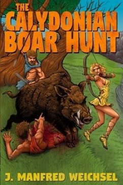 The Calydonian Boar Hunt - Weichsel, J. Manfred