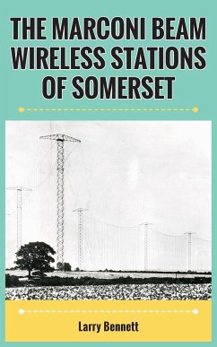 The Marconi Beam Wireless Stations Of Somerset
