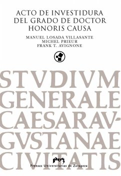 Acto de Investidura del Grado de Doctor Honoris Causa Manuel Losada, Michel Prieur y Frank T. Avignone