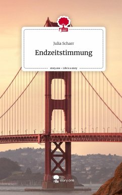 Cover Endzeitstimmung. Life is a Story - story.one