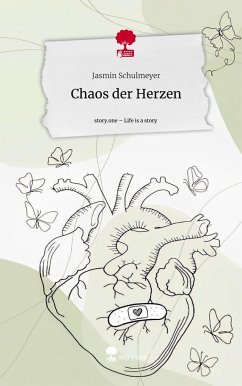 Chaos der Herzen. Life is a Story - story.one - Schulmeyer, Jasmin
