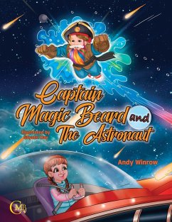Captain Magic Beard and The Astronaut - Winrow, Andy