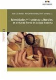 Identidades y fronteras culturales en el mundo ibérico en la Edad Moderna