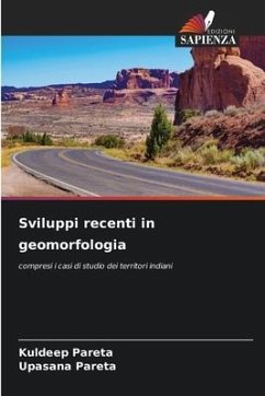 Sviluppi recenti in geomorfologia - Pareta, Kuldeep;Pareta, Upasana