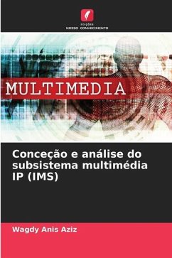Conceção e análise do subsistema multimédia IP (IMS) - Anis Aziz, Wagdy