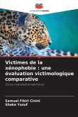 Victimes de la xénophobie : une évaluation victimologique comparative