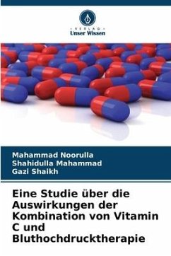 Eine Studie über die Auswirkungen der Kombination von Vitamin C und Bluthochdrucktherapie - Noorulla, Mahammad;Mahammad, Shahidulla;Shaikh, Gazi