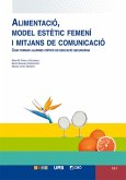 Alimentació, model estétic femeni i mitjans de comunicació : com formar alumnes crítics en educació secundaria