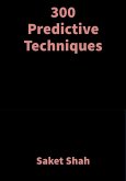 300 Predictive Techniques (eBook, ePUB)