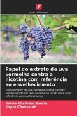 Papel do extrato de uva vermelha contra a nicotina com referência ao envelhecimento