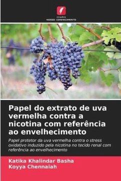 Papel do extrato de uva vermelha contra a nicotina com referência ao envelhecimento - Khalindar Basha, Katika;Chennaiah, Koyya