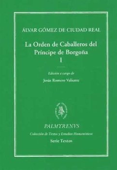 La Orden de Caballeros del Príncipe de Borgoña - Gómez, Alvar