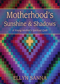 Motherhood's Sunshine and Shadows - Sanna, Ellyn