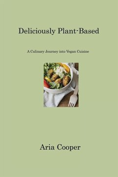 Deliciously Plant-Based - Cooper, Aria