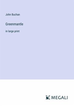 Greenmantle - Buchan, John