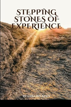 Stepping Stones of Experience - Collins, Kole