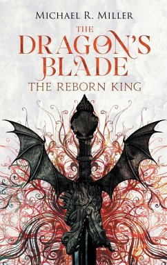The Dragon's Blade - Miller, Michael R.