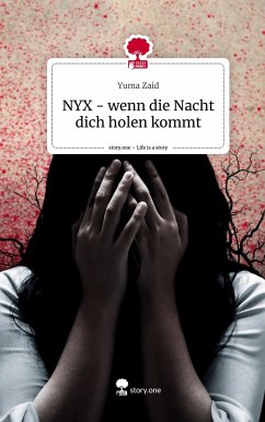 NYX - wenn die Nacht dich holen kommt. Life is a Story - story.one - Yuma Zaid