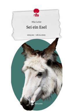 Cover Sei ein Esel. Life is a Story - story.one