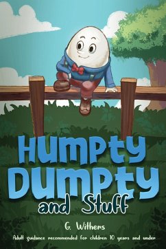 Humpty Dumpty and Stuff - Withers, G.