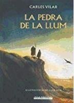 La pedra de la llum - Vilar, Carles