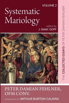 Systematic Mariology - Fehlner, Peter Damian OFM Conv.