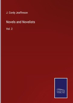 Novels and Novelists - Jeaffreson, J. Cordy