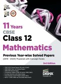 11 Years CBSE Class 12 Mathematics Previous Year-wise Solved Papers (2013 - 2023) powered with Concept Notes 3rd Edition   Previous Year Questions PYQs