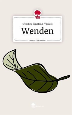 Wenden. Life is a Story - story.one - den Hond-Vaccaro, Christina