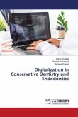 Digitalization in Conservative Dentistry and Endodontics