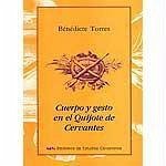 Cuerpo y gesto en el Quijote de Cervantes - Torres Benédicte