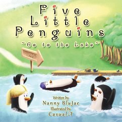 Five Little Penguins ~Go to the Lake~ - Nanny Blujae