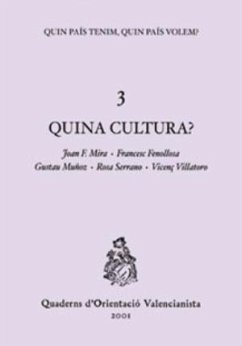 Quina cultura? - Mira Castera, Joan Francesc; Muñoz Veiga, Gustau; Villatoro, Vicenç