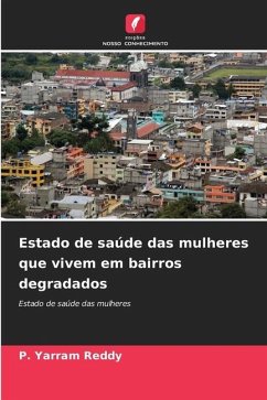 Estado de saúde das mulheres que vivem em bairros degradados - Reddy, P. Yarram