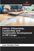 Ethics, Citizenship, Leadership and Sustainable Development in DR Congo