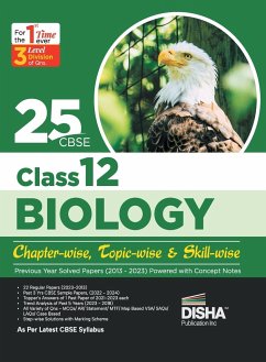 25 CBSE Class 12 Biology Chapter-wise, Topic-wise & Skill-wise Previous Year Solved Papers (2013 - 2023) powered with Concept Notes - Disha Experts