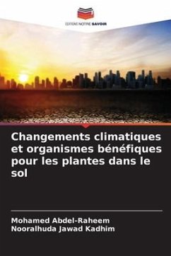 Changements climatiques et organismes bénéfiques pour les plantes dans le sol - Abdel-Raheem, Mohamed;kadhim, Nooralhuda jawad